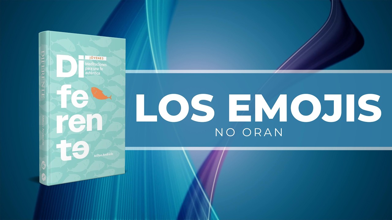 LOS EMOJIS NO ORAN - 16 DE MARZO - MATUTINA JOVENES 2026