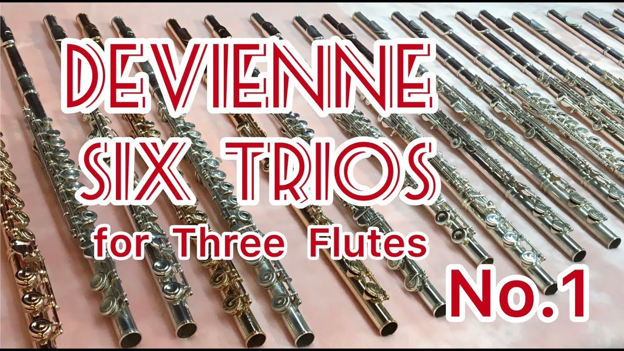 ドビィエンヌ　フルート3重奏　1番　ト長調　DEVIENNE TRIOS THREE FLUTES Nr.1 G-Dur