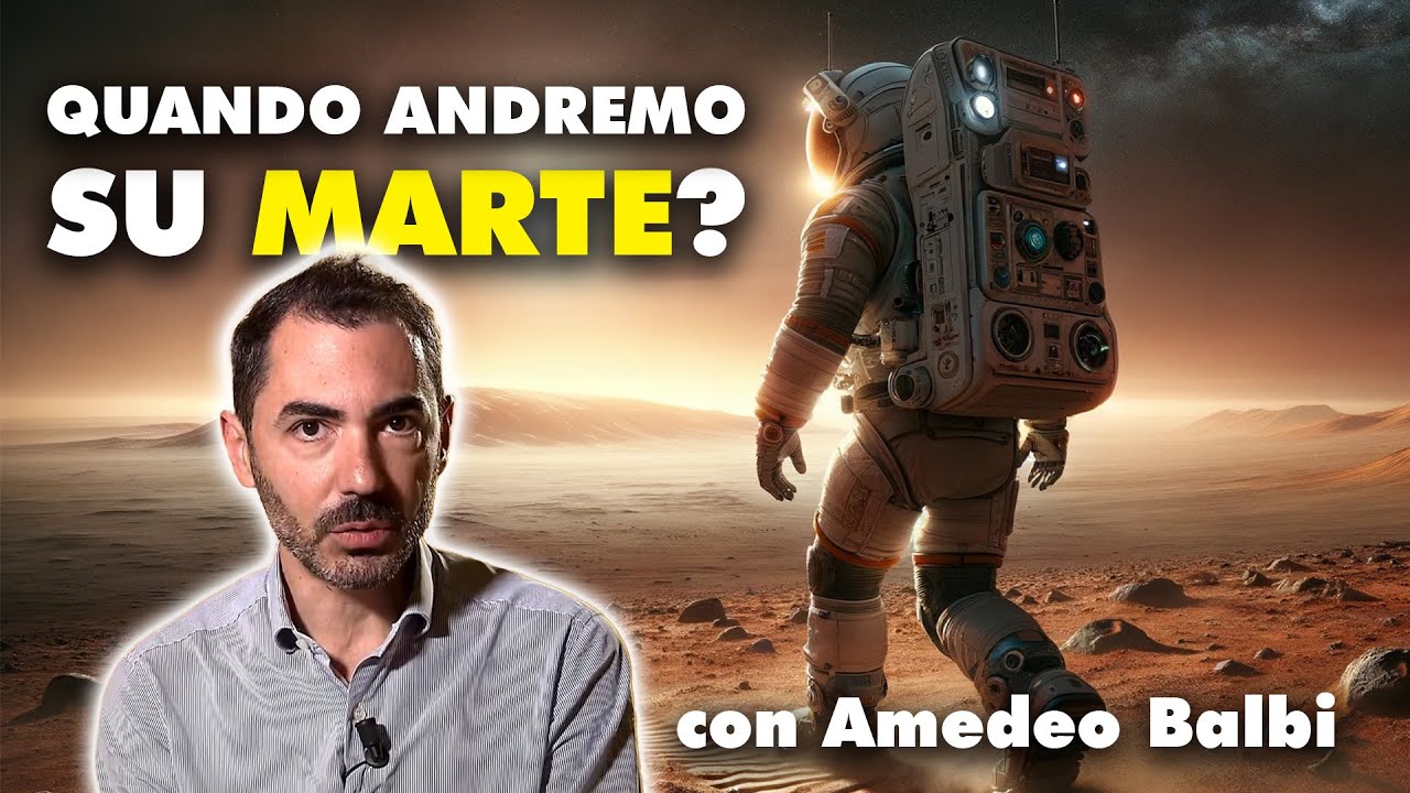 Quando ANDREMO SU MARTE? / con @AmedeoBalbi