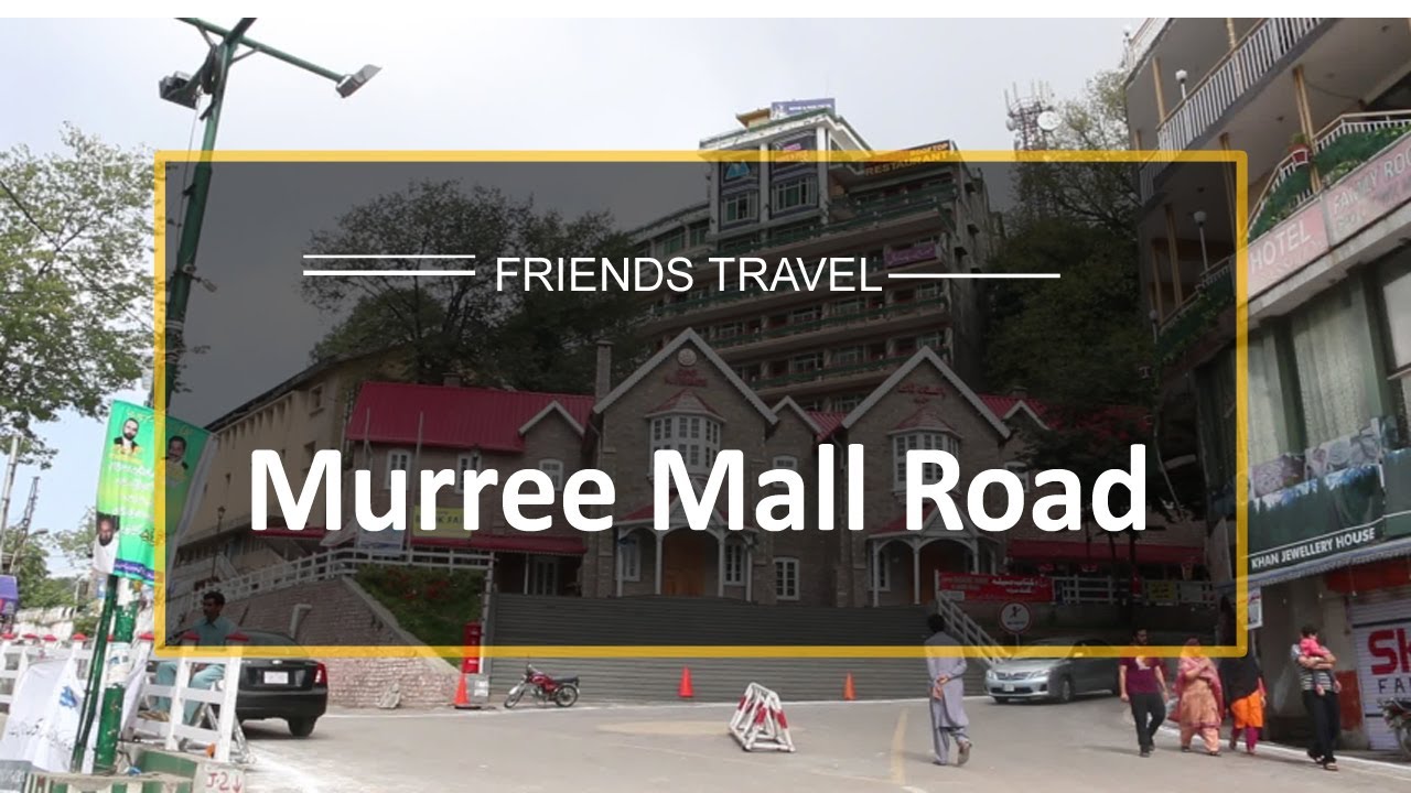 Murree Mall Road ( Pindi Point & Kashmir Point) Travel Guide