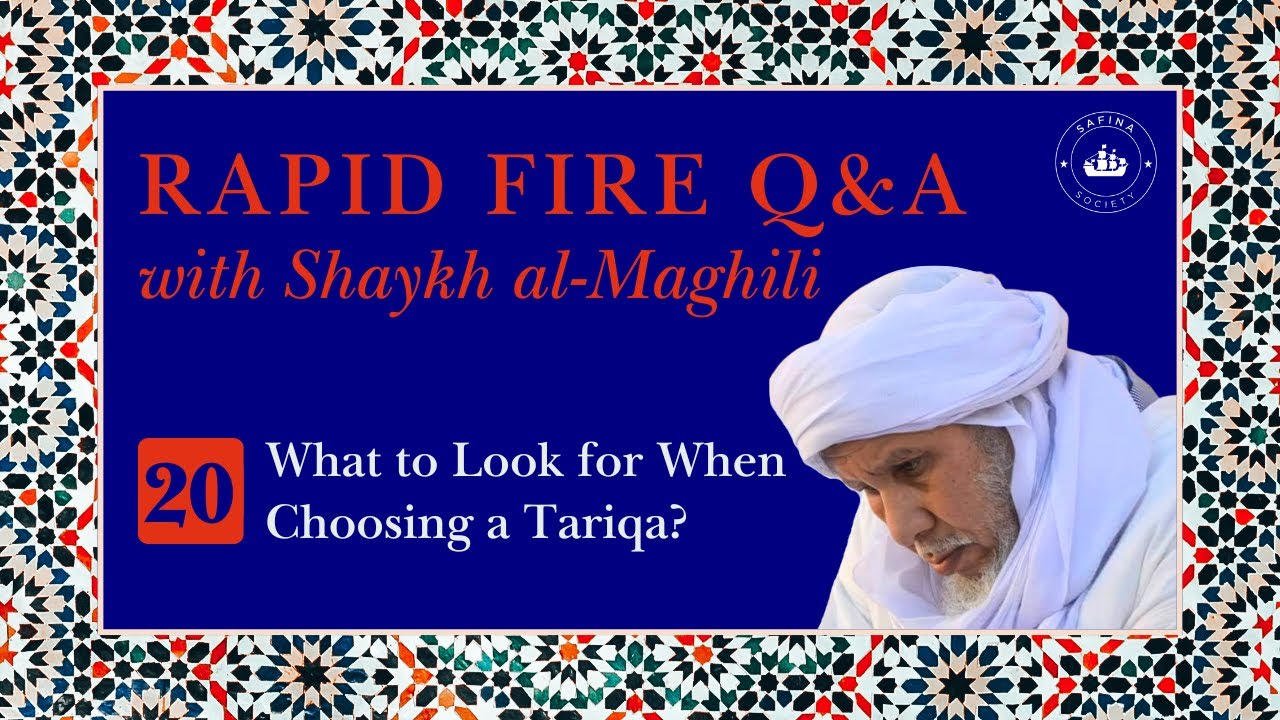 What to Look for When Choosing a Tariqa? | Rapid Fire Q&A #20 | Shaykh Maghili