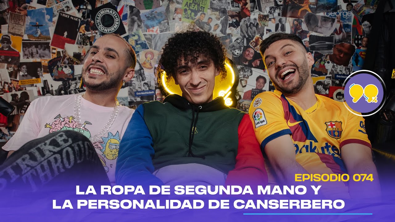 99% | La ropa de segunda mano y la personalidad de Canserbero (feat. Mcklopedia) - Ep. 074