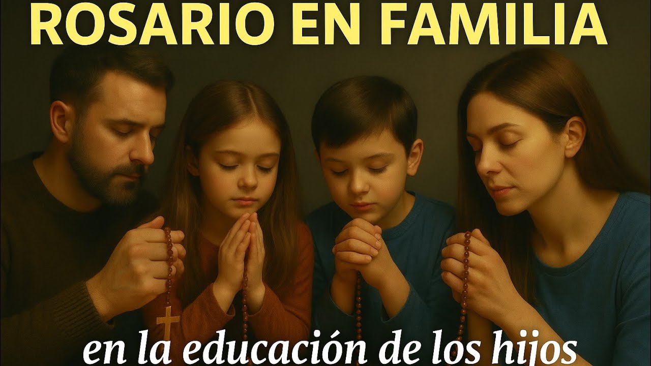 El poder del Rosario en familia – Cómo transformar la fe en tu hogar