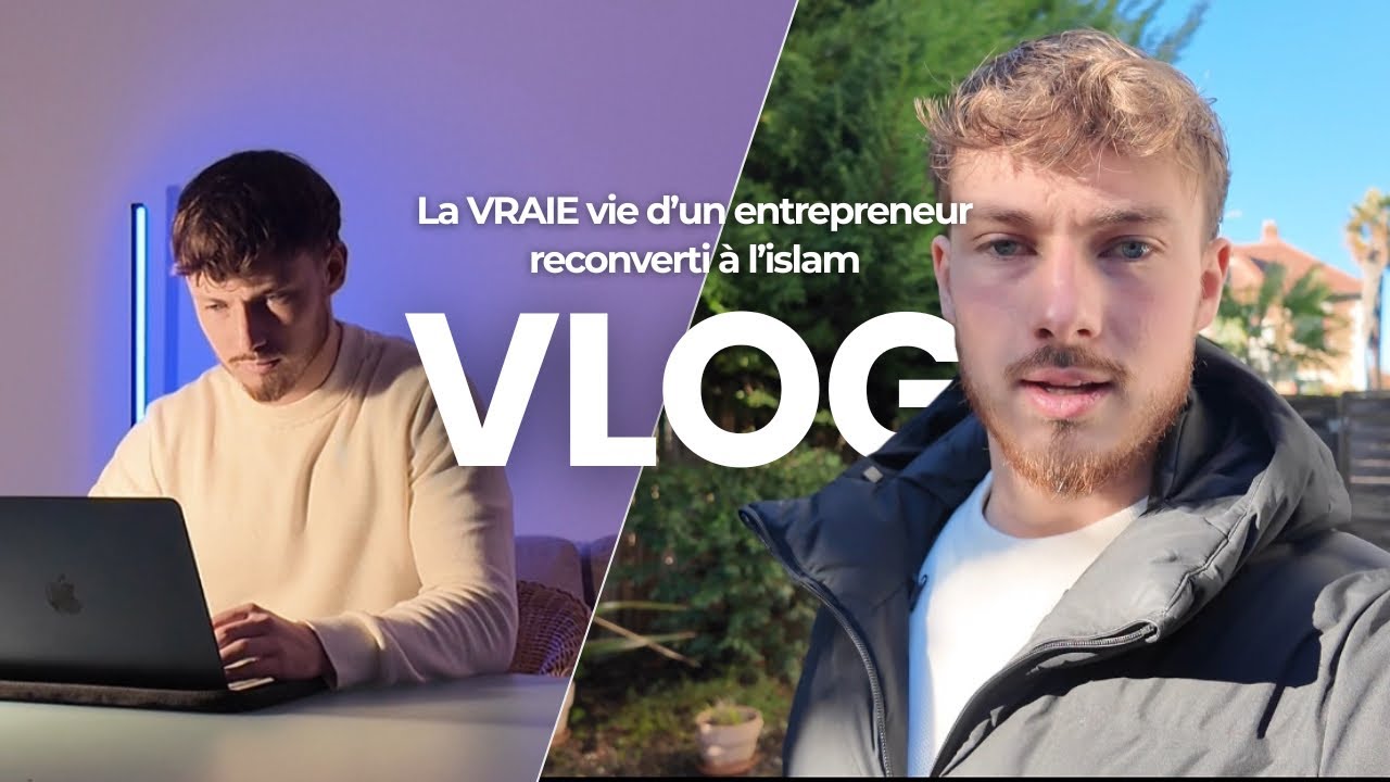 La VRAIE vie d’un entrepreneur musulman (regarde ça si tu cherches à te lancer) -VLOG