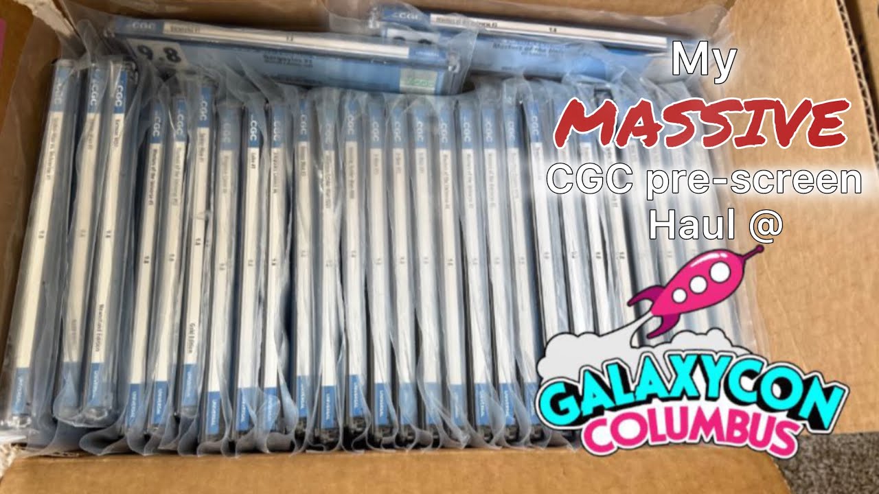 Unboxing Comics - CGC pre-screen 9.8 HAUL back from Galaxycon Columbus on site grading event!