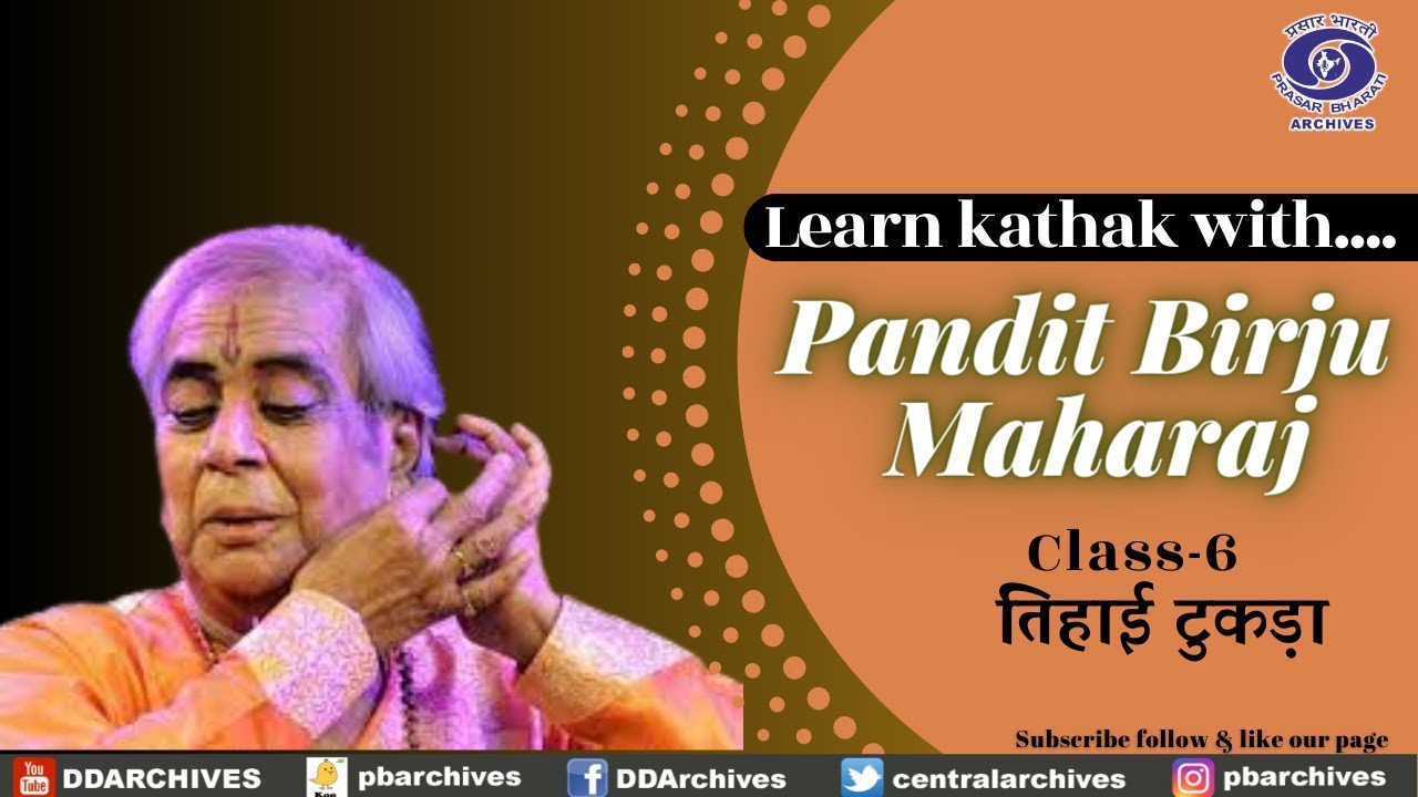 Learn Kathak with Pandit Birju Maharaj । Class -6 | Dance of India