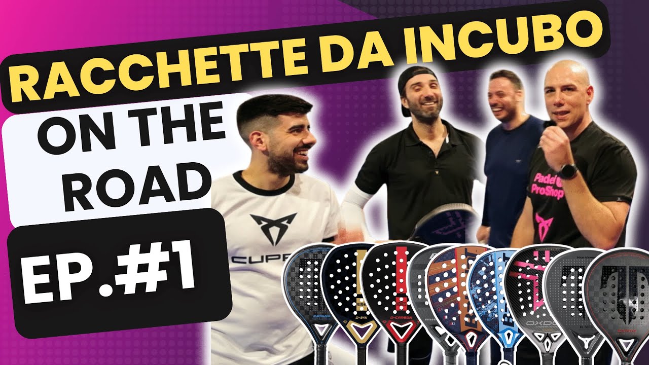 RACCHETTE da INCUBO (on the road - 2a Stagione)|  EP.1 Pala Padel Nola