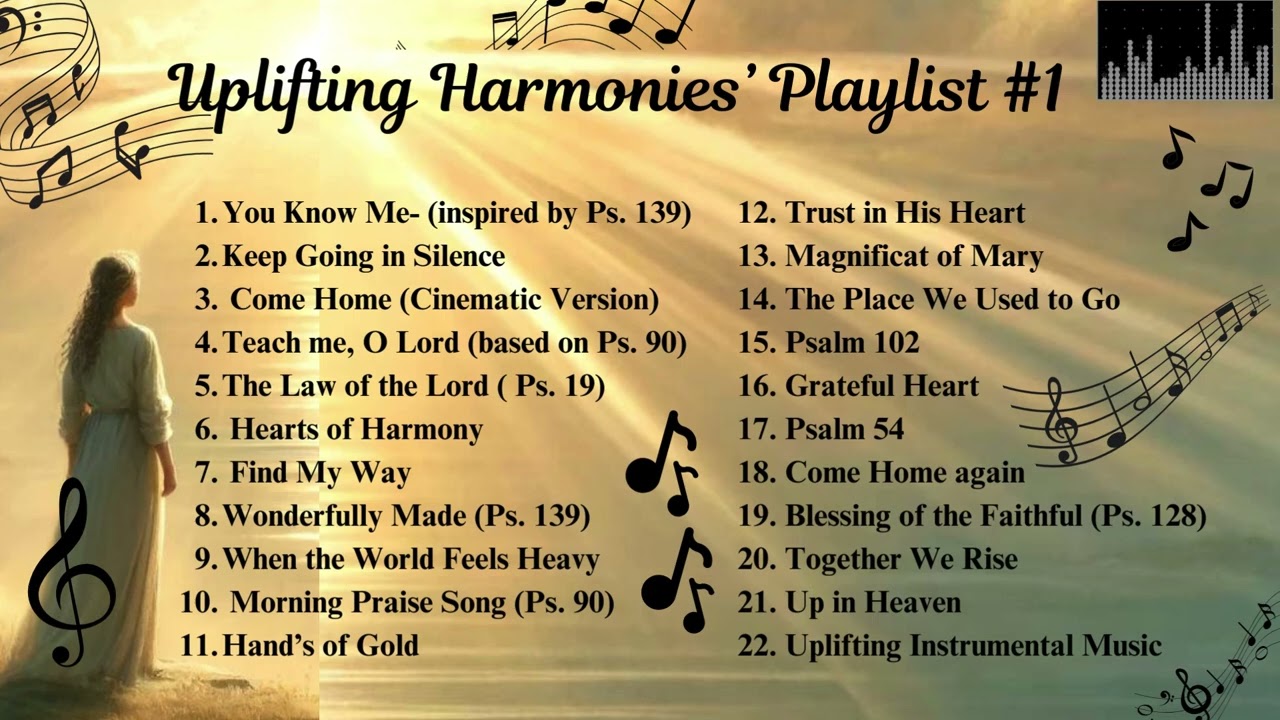 Uplifting Harmonies' Playlist: Songs, Psalms & Reflections | Gospel-Inspired Feel-Good Music