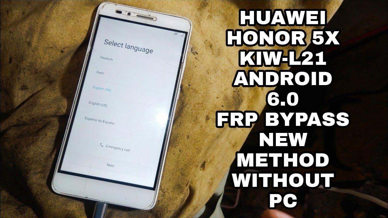 Huawei Honor 5x | KIW-L21 | Android 6.0 | Frp Bypass | New Method Without Pc | Muzammal Tech | 2022