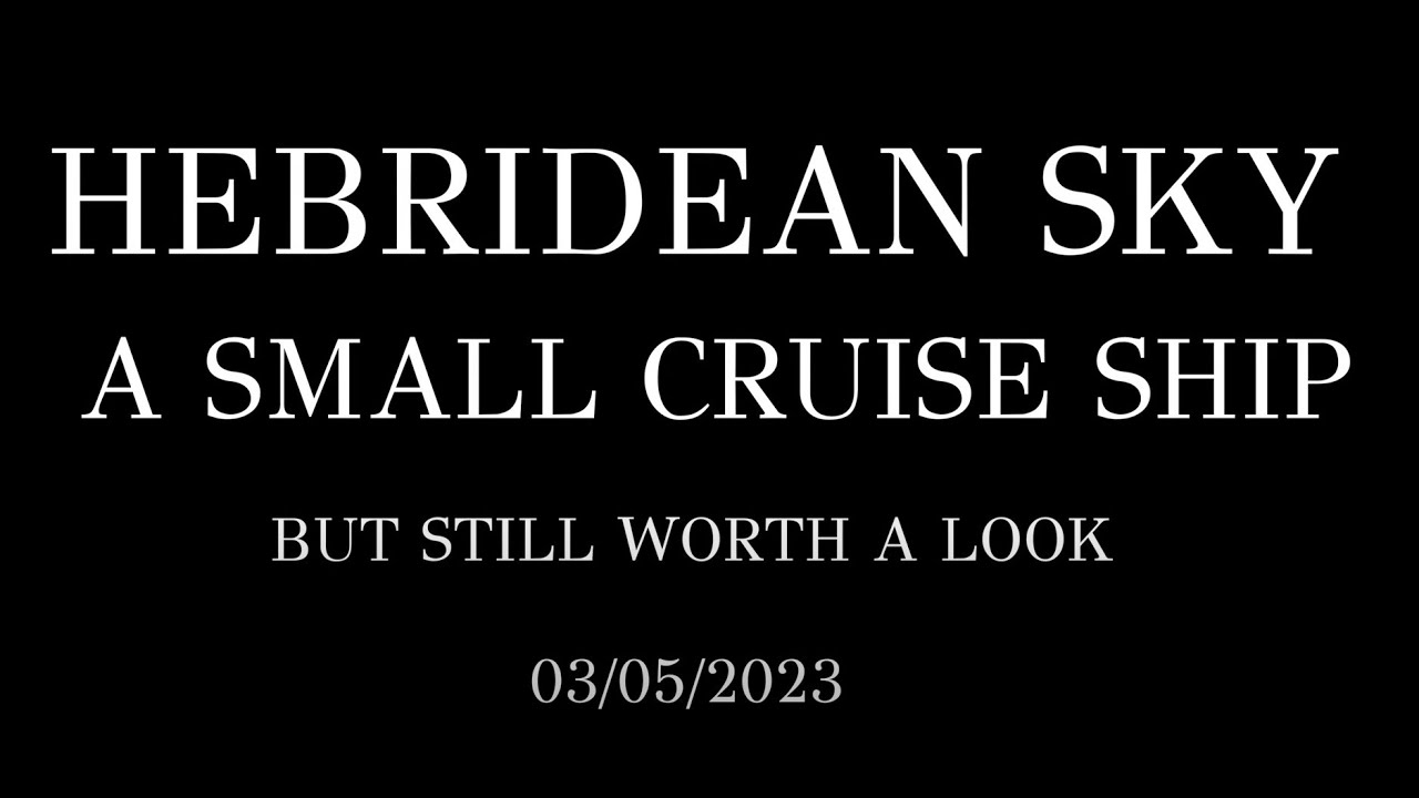HEBRIDEAN SKY IS A NOBLE CALEDONIA CRUISE SHIP WITH A CAPACITY OF ONLY 120 PASSENGERS