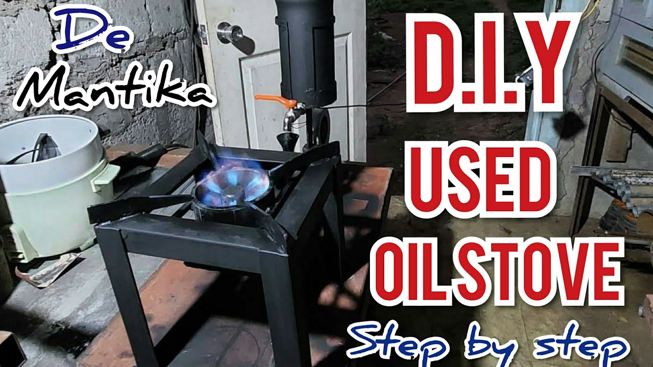 DIY USED OIL BURNER STOVE. Step by step.#kalandemantika