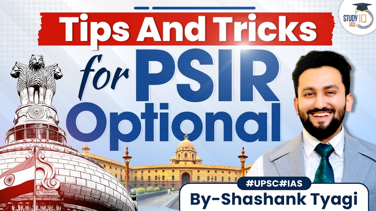 UPSC CSE PSIR Optional | Strategy, Tips & Tricks | UPSC Mains | StudyIQ IAS