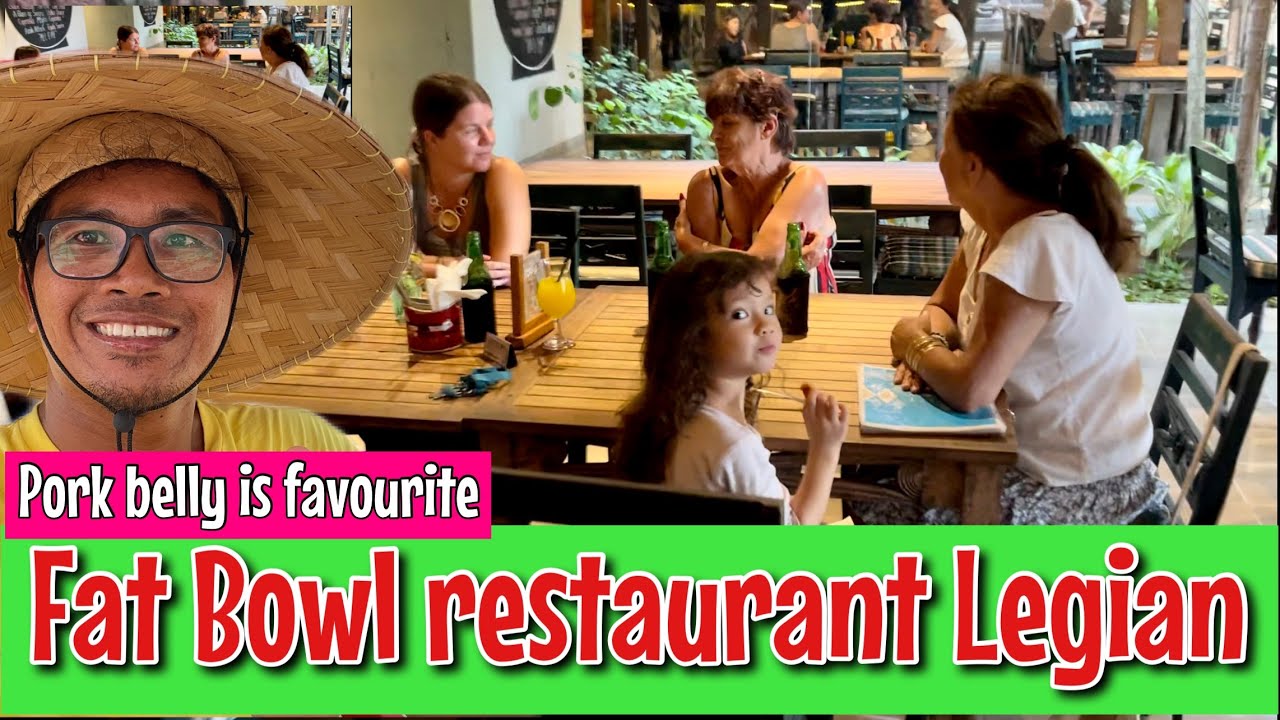 Fat Bowl Restaurant Legian Bali || How is the foods??