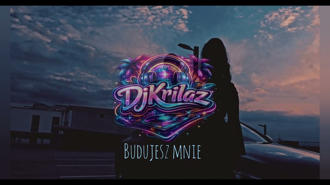 DjKrilaz - Budujesz mnie (Official Music Video)