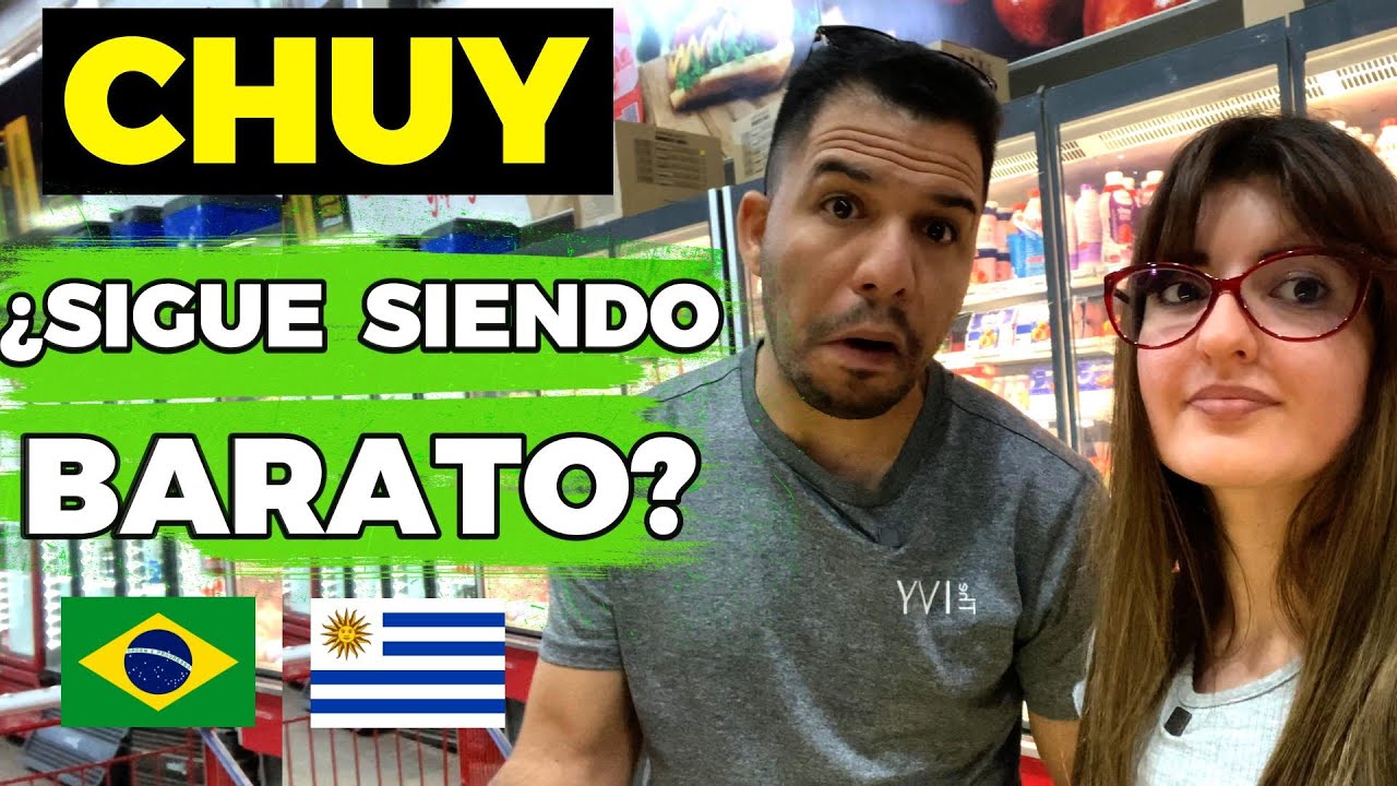 FRONTERA URUGUAY - BRASIL, ¿Sigue siendo BARATA? (Chuy)