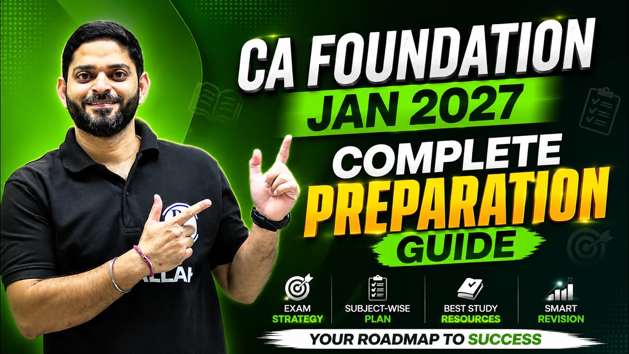CA Foundation Jan 2027 Complete Preparation Guide by CA Manish Mahajan 🔥