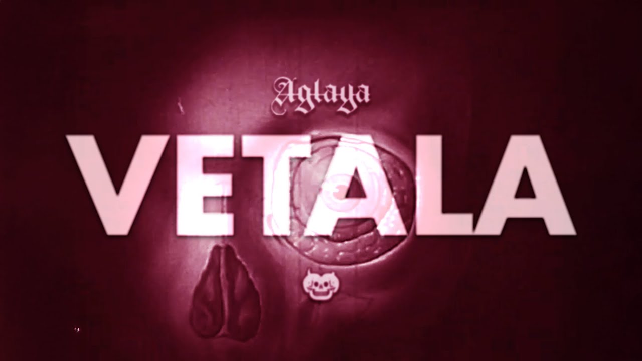 Aglaya - VETALA