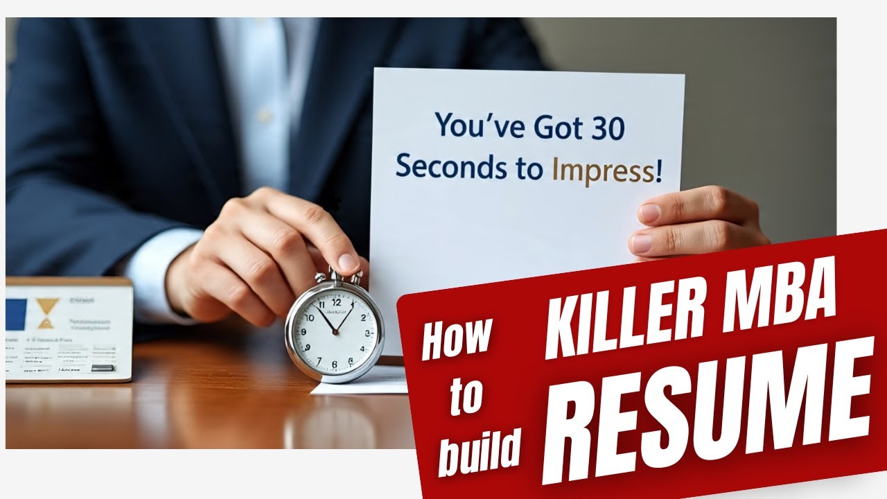 Make a Killer MBA Resume | Top 11 Fixes That Boost Your MBA Application