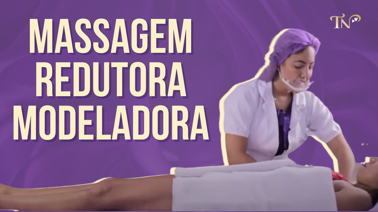AULA DE  MASSAGEM REDUTORA / MODELADORA -COMPLETA