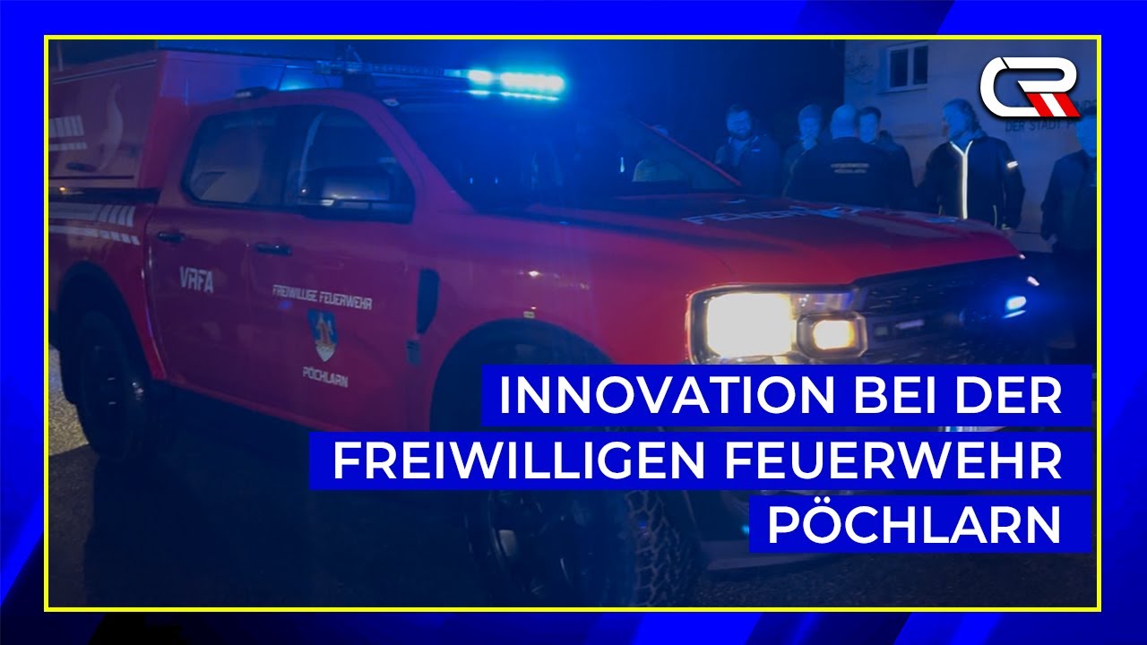 🚒 Neues Einsatzfahrzeug für die FF Pöchlarn! 🚨