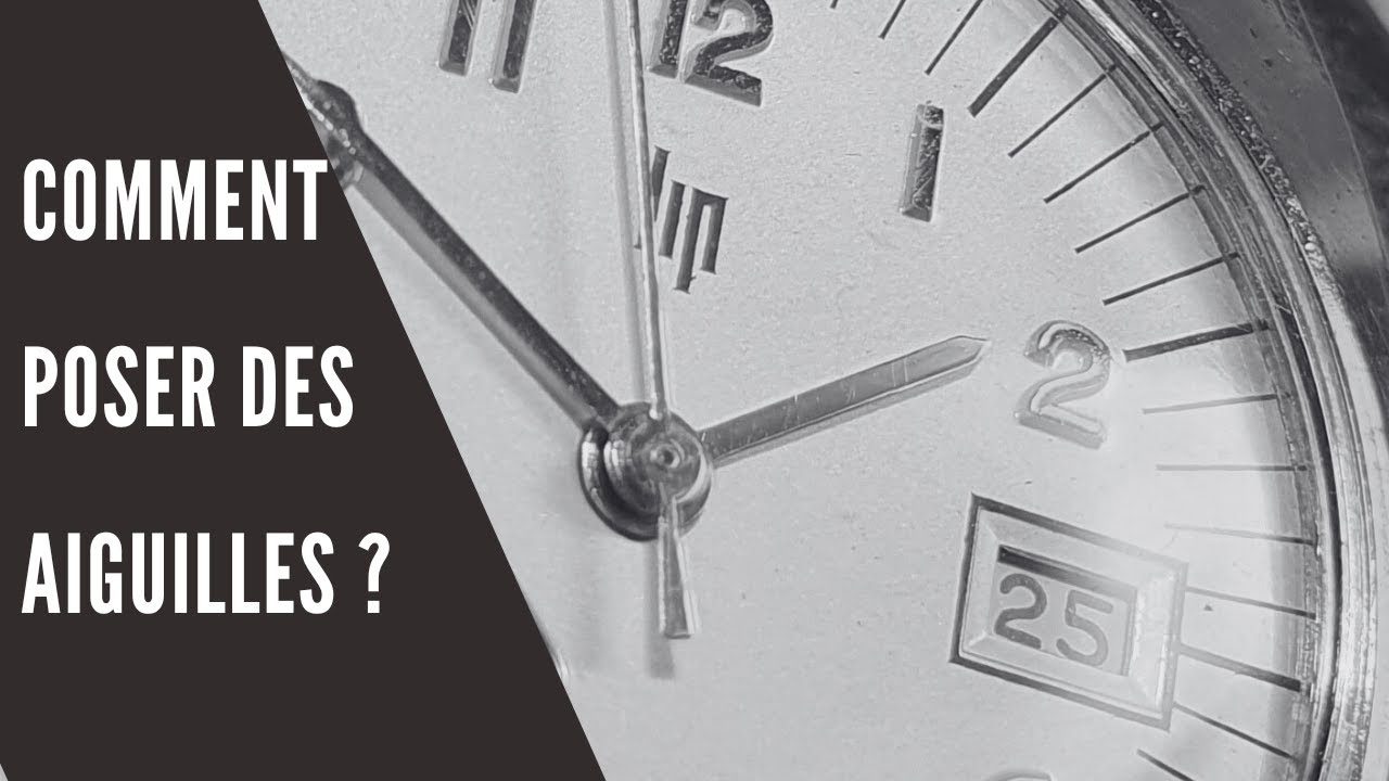 Comment poser des aiguilles sur une montre avec date ?