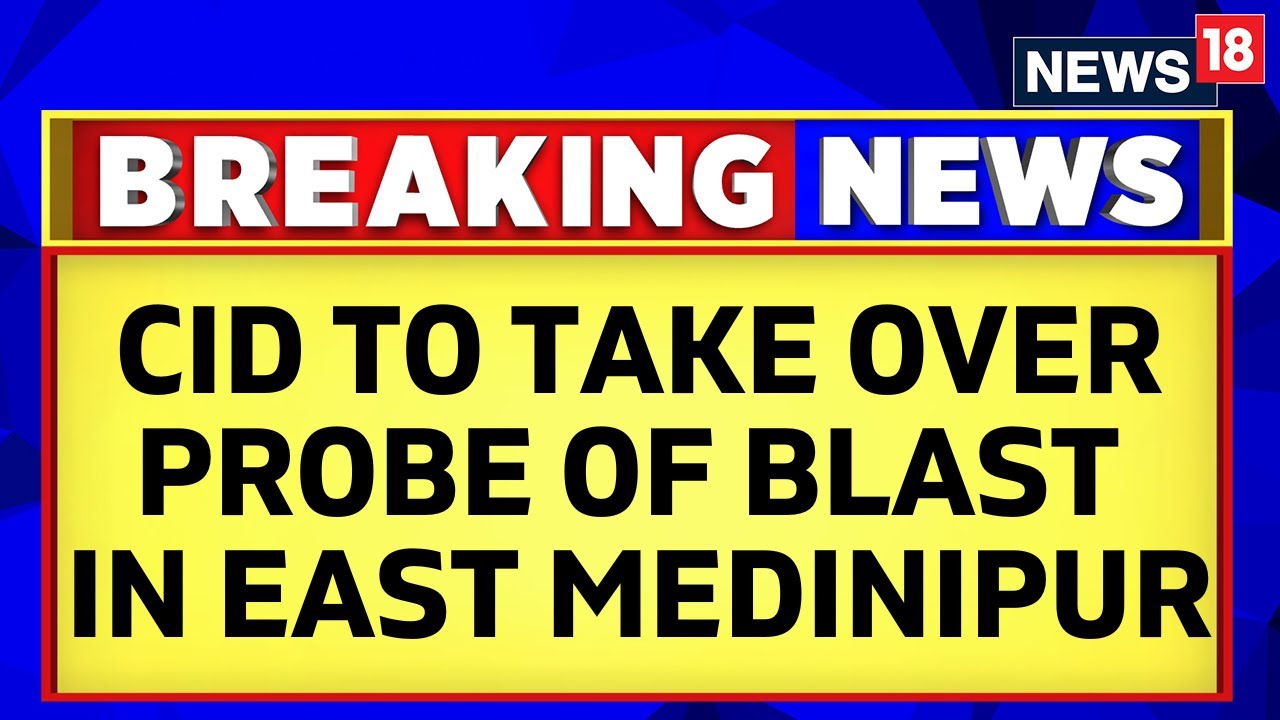 Blast in Firecracker Factory in West Bengal, Several Injured | CID To Take Over Probe | News18