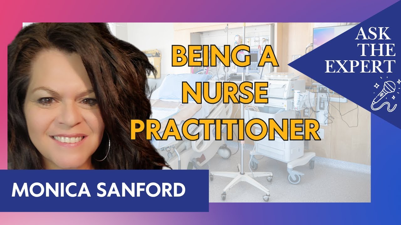 Ask the Expert: Nurse Practioner