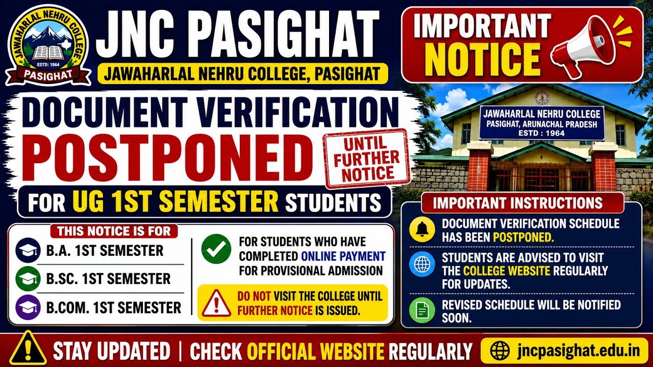 📢 JNC Pasighat Notice | Document Verification Postponed for UG 1st Semester Admission 2026
