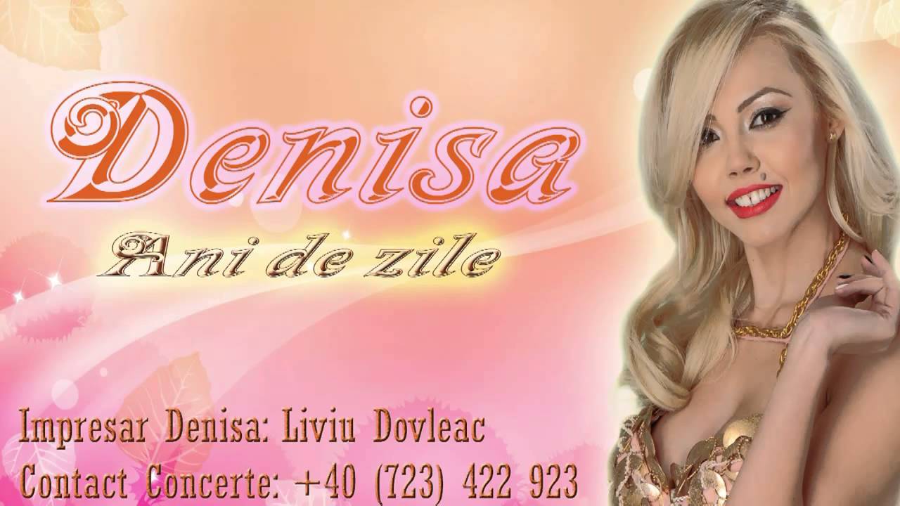 DENISA - ANI DE ZILE  (MELODIE ORIGINALA 2015)   Full HD HT 2015 IUNIE