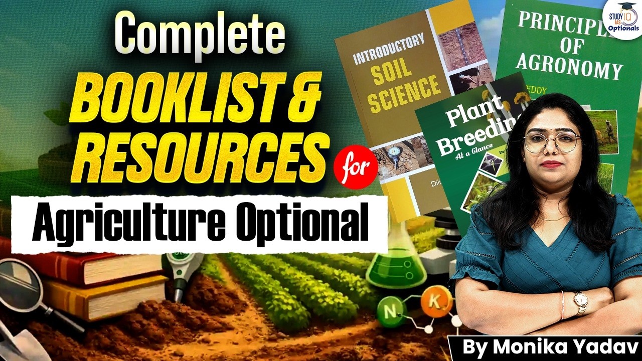 Agriculture Optional Resources & Books | Full Preparation Guide | Monika Yadav | UPSC 2027