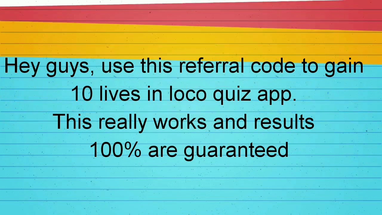 How to get 10 lives in loco | 100% guaranteed