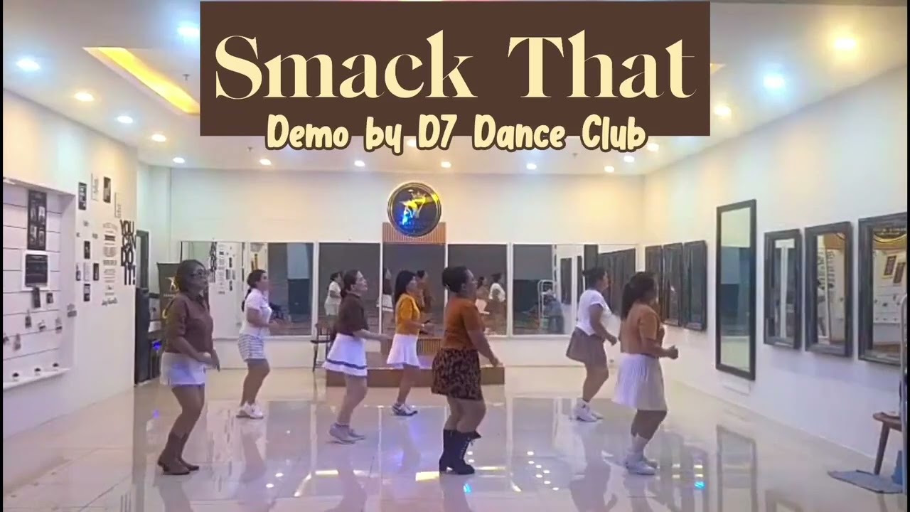 Smack That ll Line Dance ll D7 Dance Club