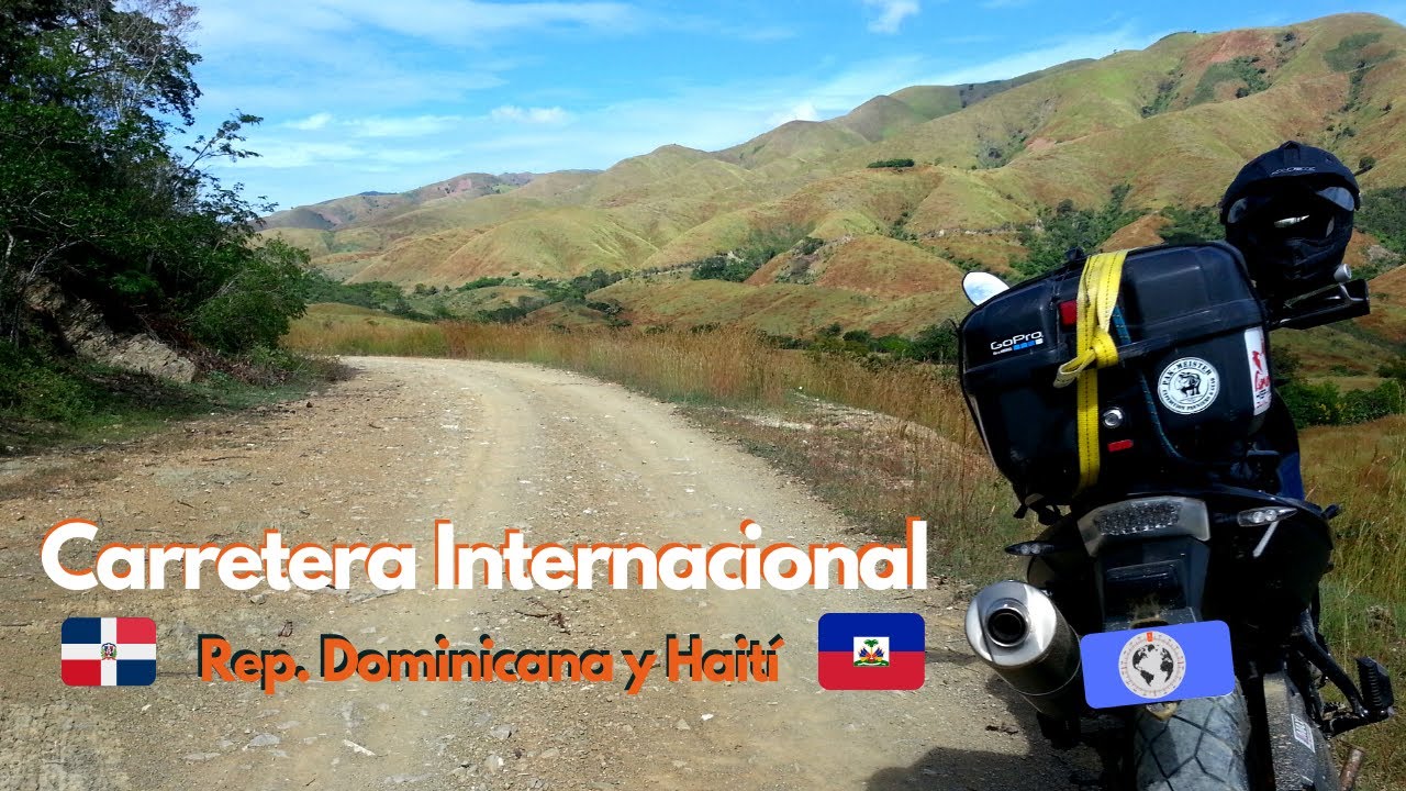 Aventura en Moto🏍 Carretera Internacional [Rep. Dom - Haití] ⛔️