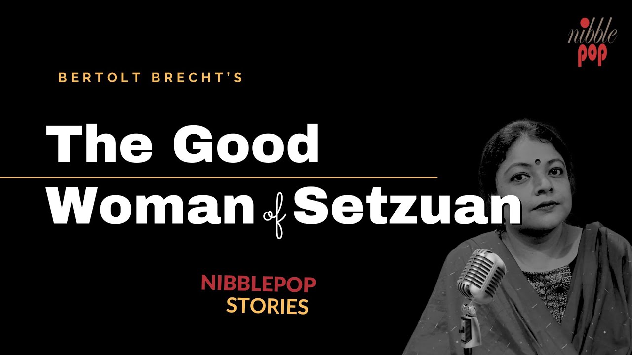 The Good Woman of Setzuan | NibblePop Stories