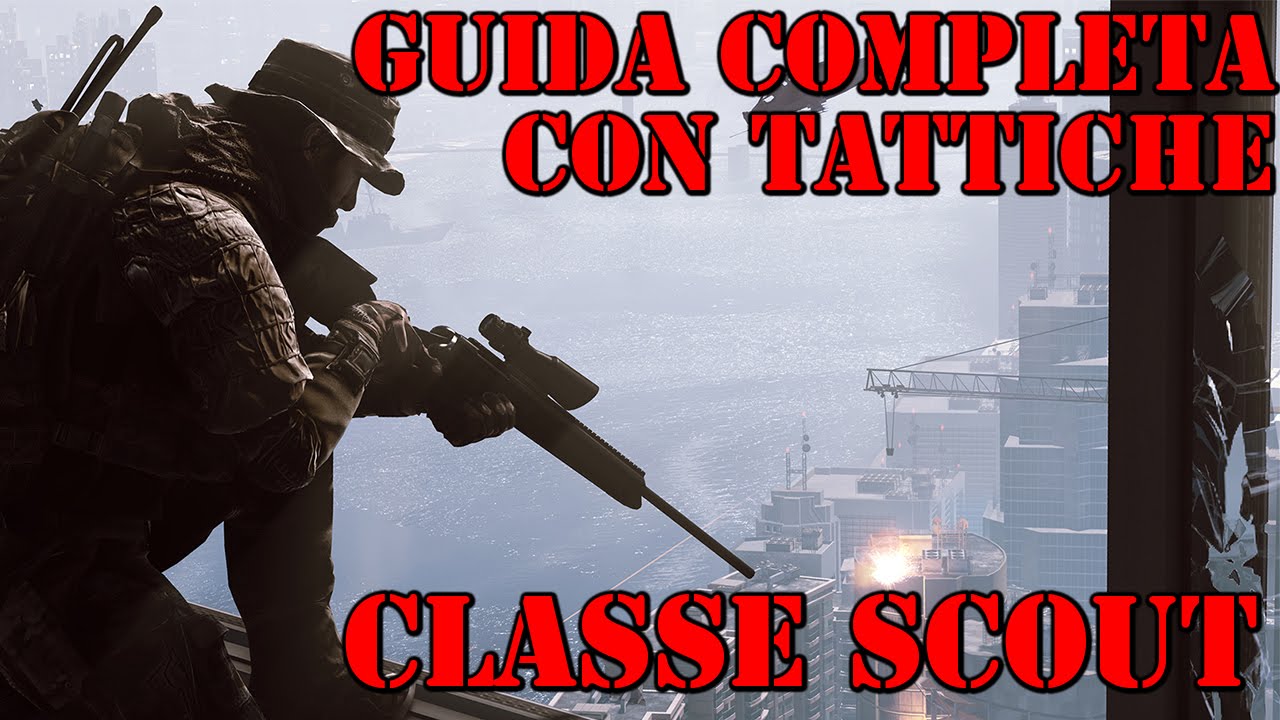 Guida completa con tattiche per la classe scout / cecchino - Battlefield 4 commentary HD