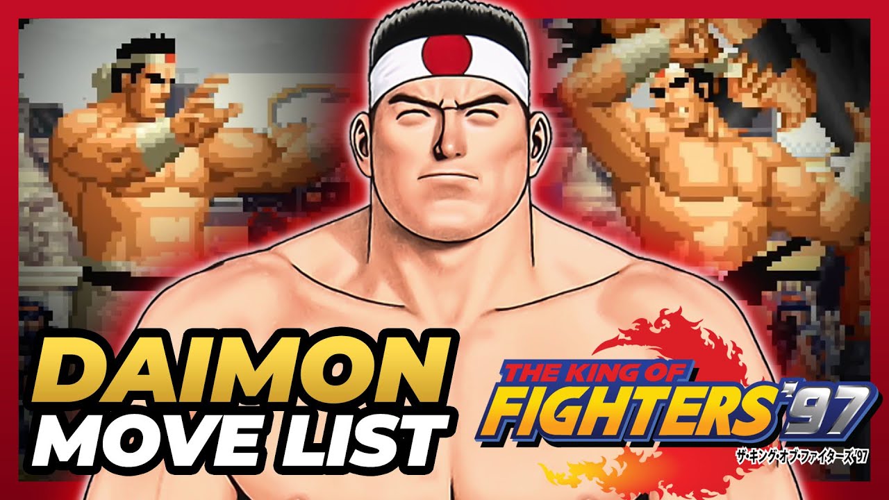 GORO DAIMON MOVE LIST - The King of Fighters '97 (KOF97)