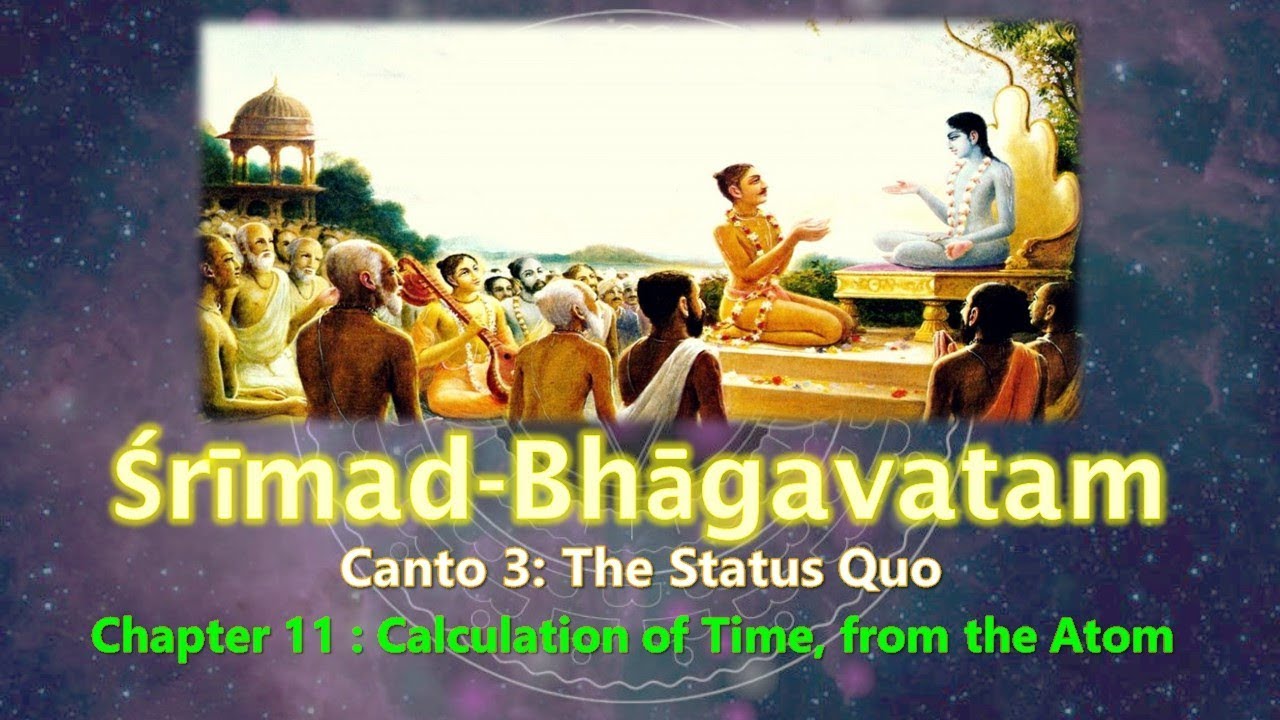 SB 3.11 Srimad Bhagavatam | Canto 3 | Chapter 11 | Calculation of Time, from the Atom