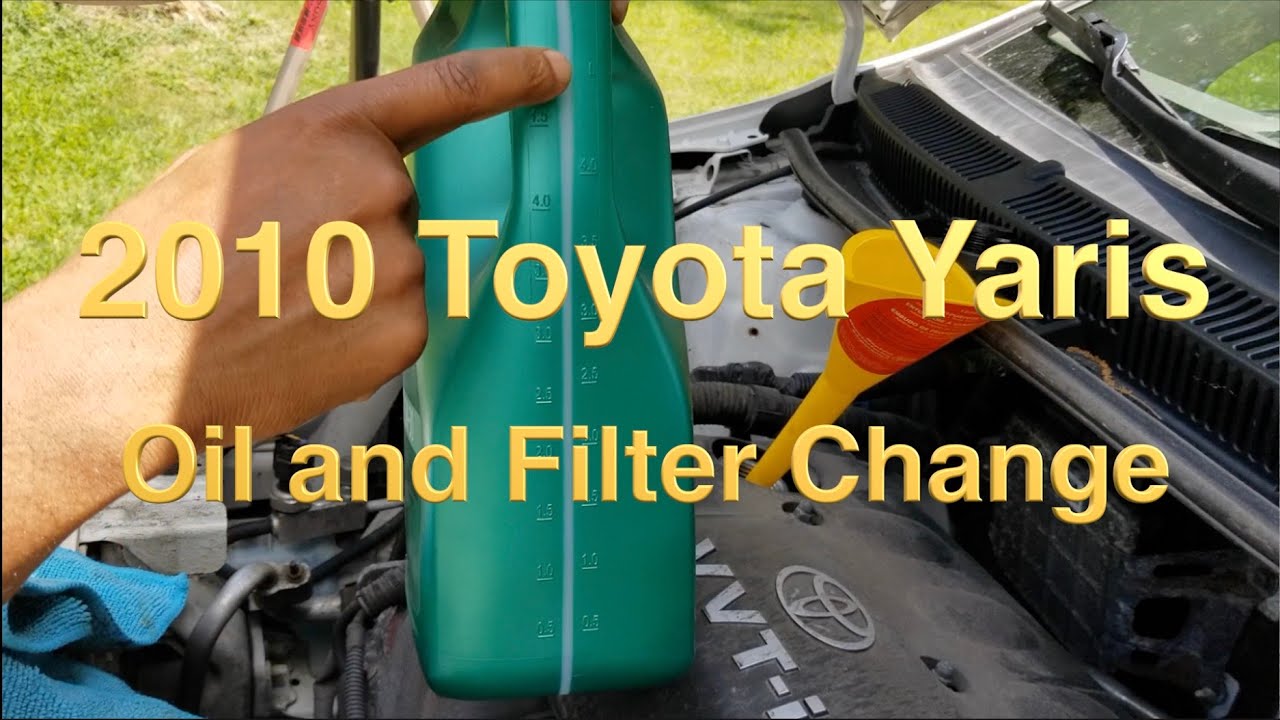 2010 Toyota Yaris Oil & Filter Change