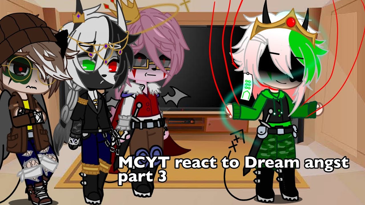 MCYT react to Dream Angst | LunaLune | Part 3