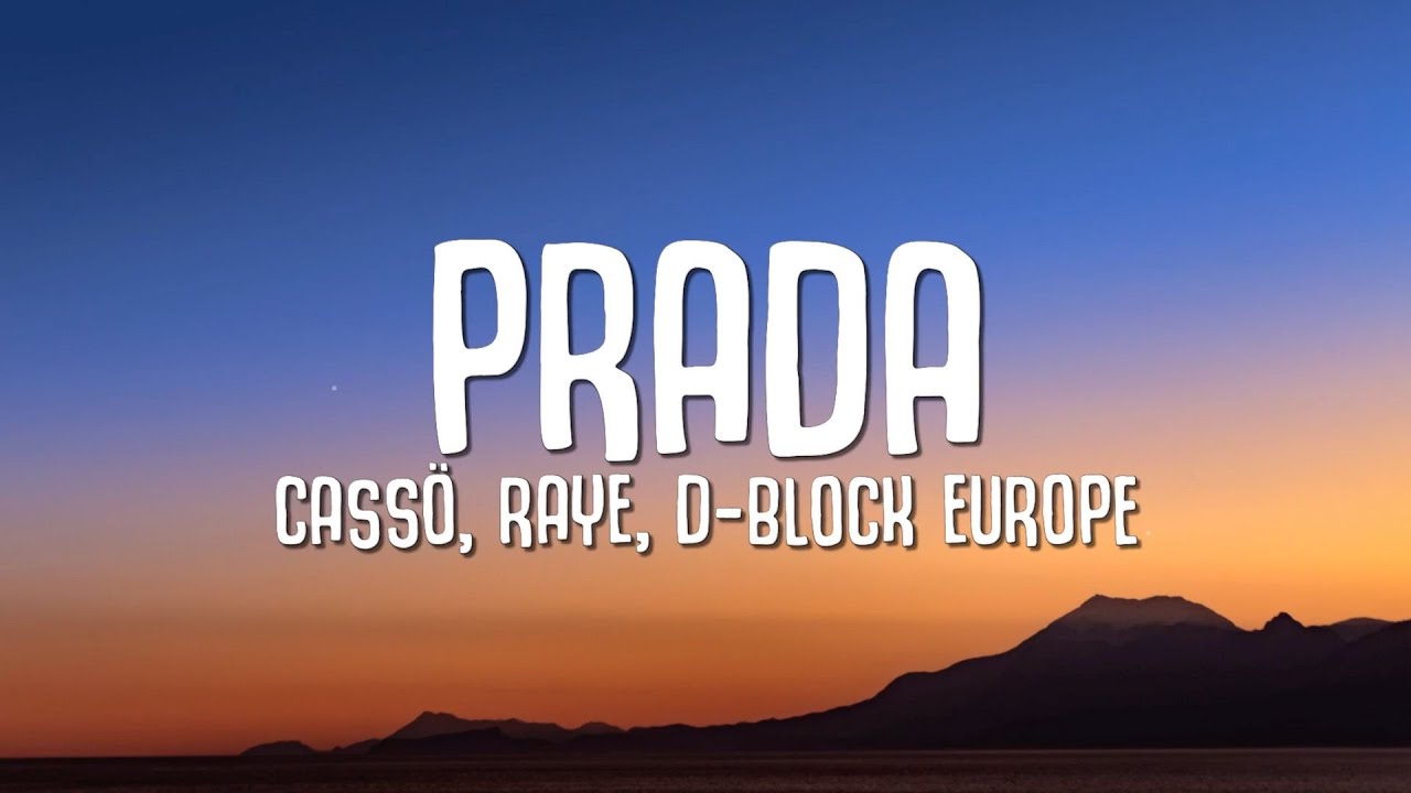 cass&ouml;, RAYE, D-Block Europe - Prada (Lyrics)
