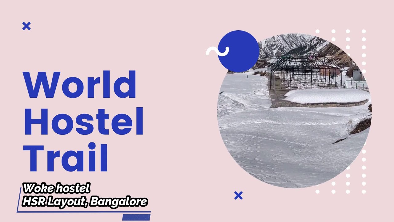 Staying in a Premium Backpacker Hostel in HSR Layout, Bangalore | Woke Hostel | World Hostel Trail