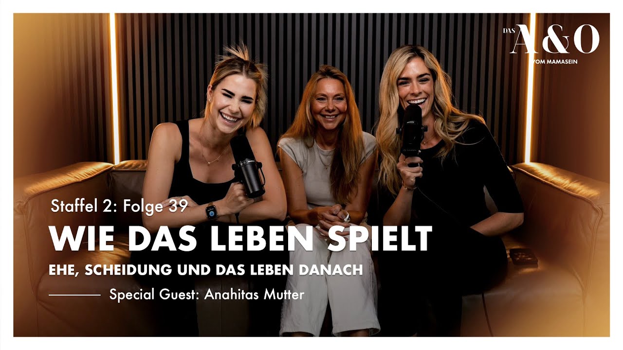 Wie das Leben spielt 🍃 Ehe, Scheidung und das Leben danach mit Anahitas Mutter [S2 F39]