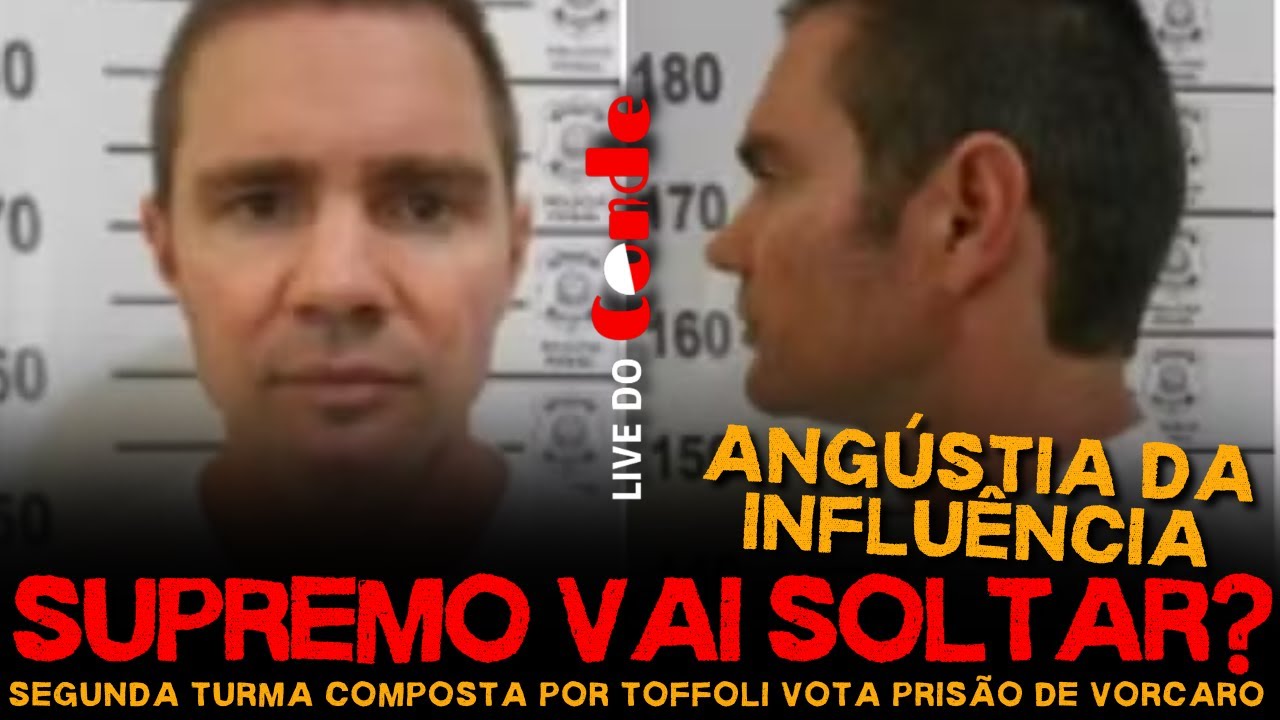 Live do Conde | Supremo vai soltar? Segunda Turma, composta por Toffoli, vota prisão de Vorcaro