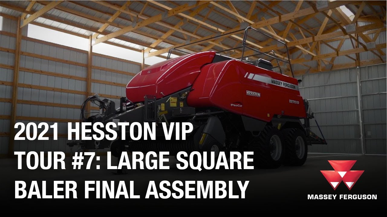 2021 Hesston VIP Tour #7: Large Square Baler Final Assembly