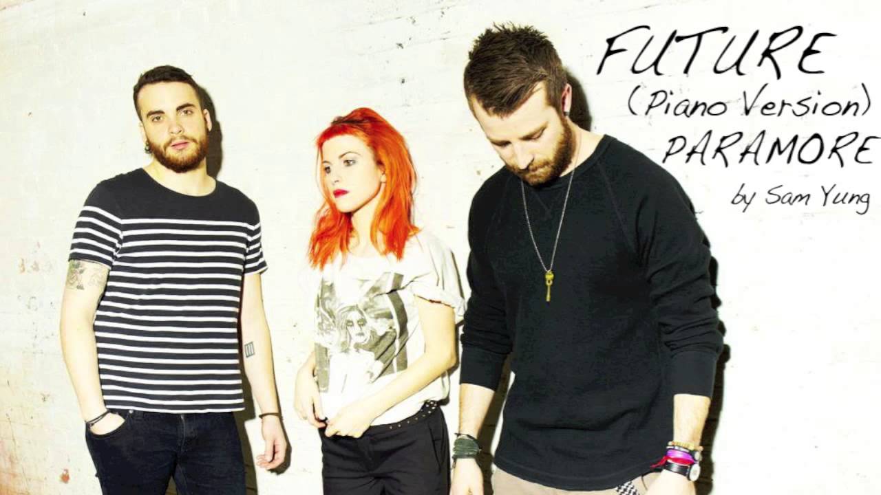 Future (Piano Version) - Paramore - by Sam Yung