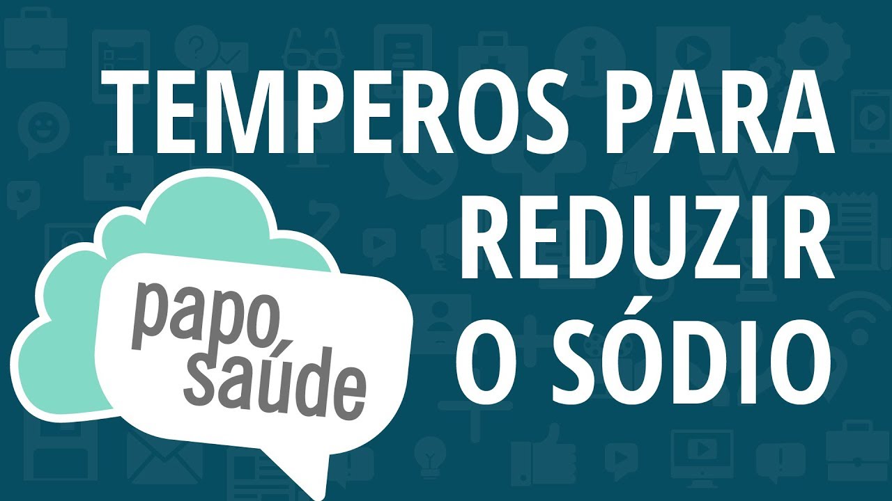 Papo Sa&uacute;de - Temperos para reduzir o consumo de s&oacute;dio
