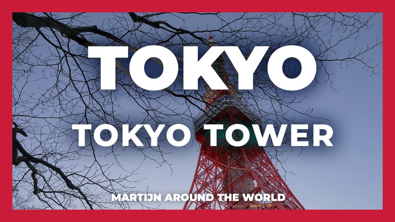 Tokyo, Japan: Tokyo Tower, Price, View & Best time to visit - Tokyo Travel Information