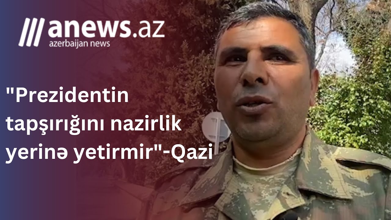 Prezidentin tapşırığını nazirlik yerinə yetirmir- Qazi / Şikayət