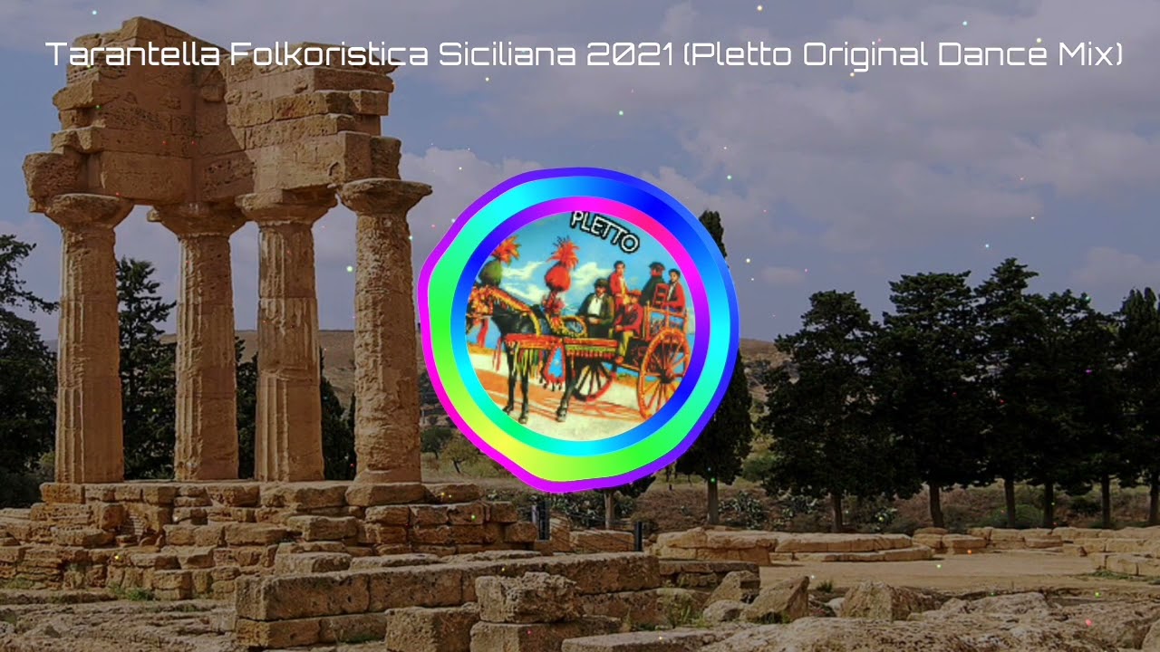 Tarantella folkoristica Siciliana 2021 (Pletto Original Dance Mix)