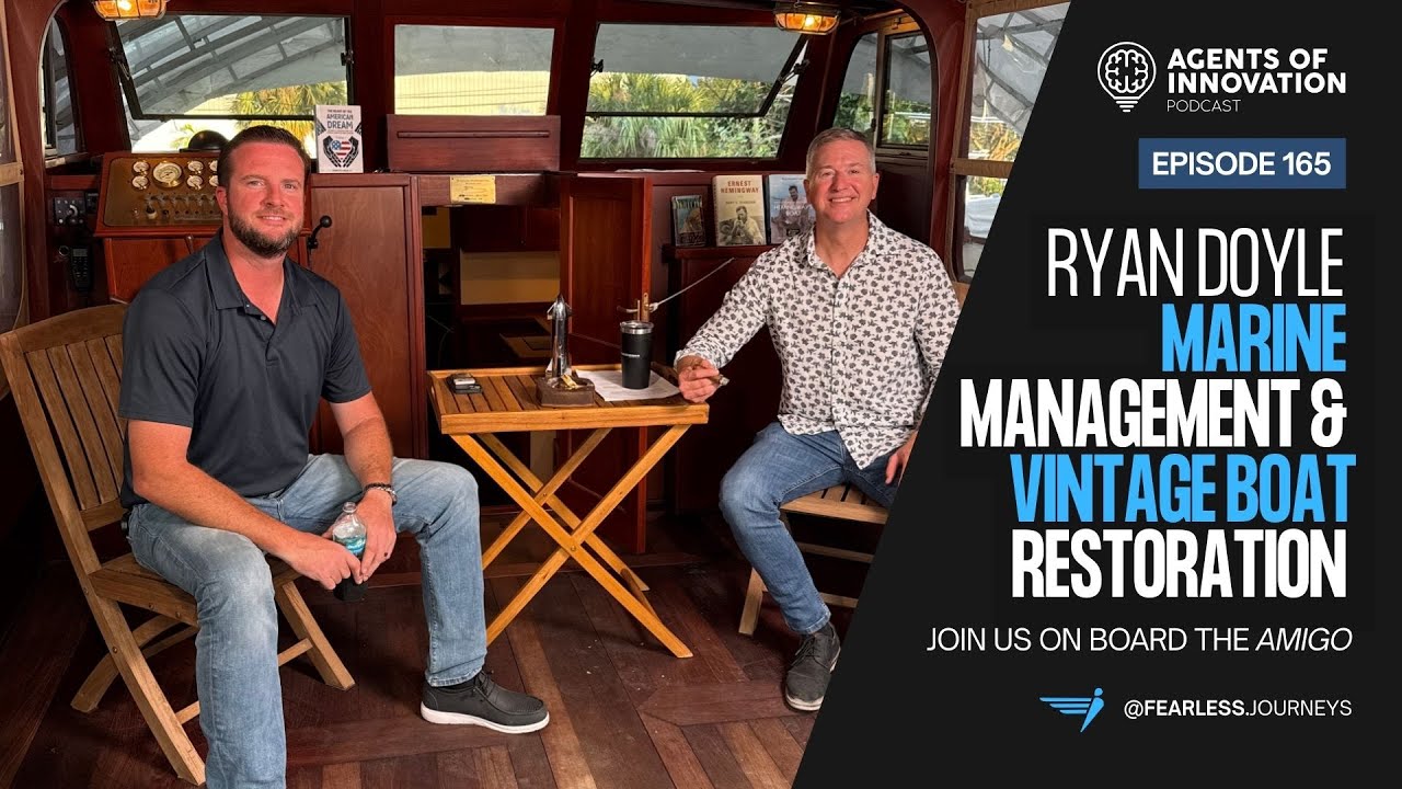 Ryan Doyle, Founder & CEO, Doyle Marine Management, Agents of Innovation Podcast #165